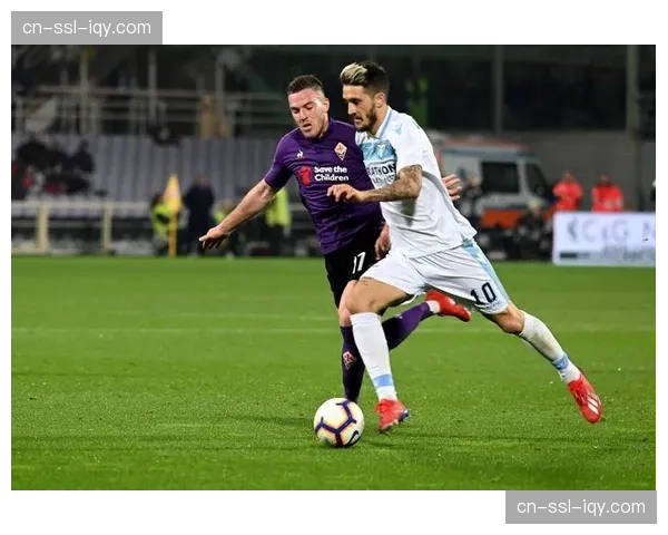 佛罗伦萨1-0小胜拉齐奥，主队保级路上取关键三分